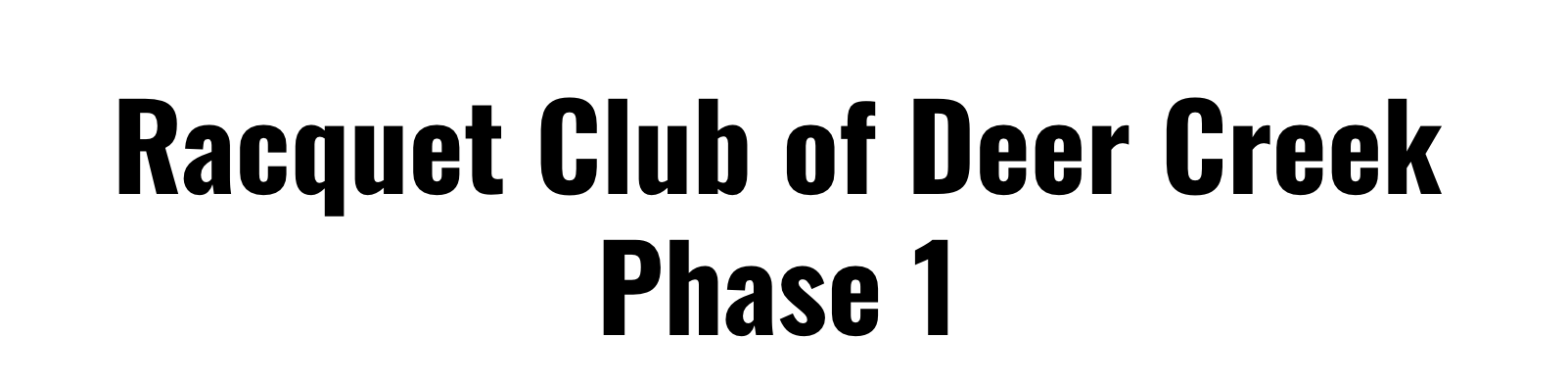 Racquet Club of Deer Creek - Phase 1